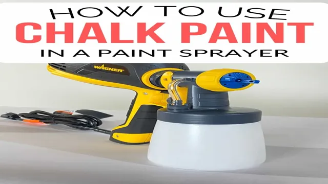 can i use chalk paint in a paint sprayer