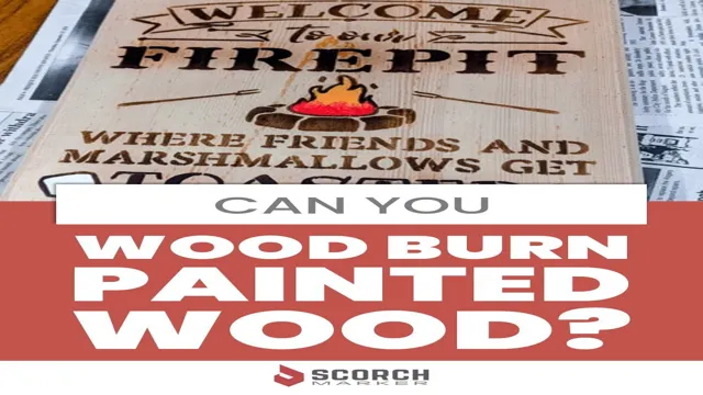 can you burn painted wood