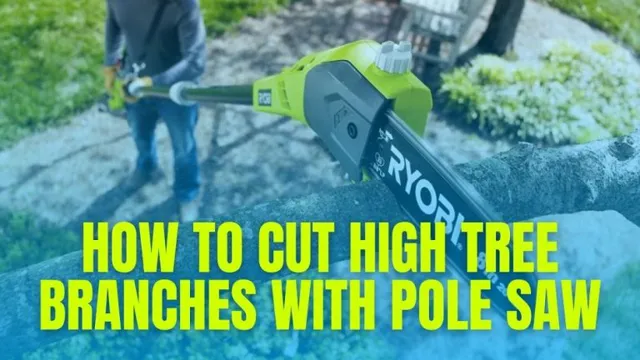 how to cut branches with a pole saw