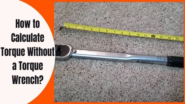 how to estimate torque without a torque wrench