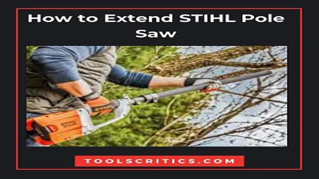 how to extend a pole saw
