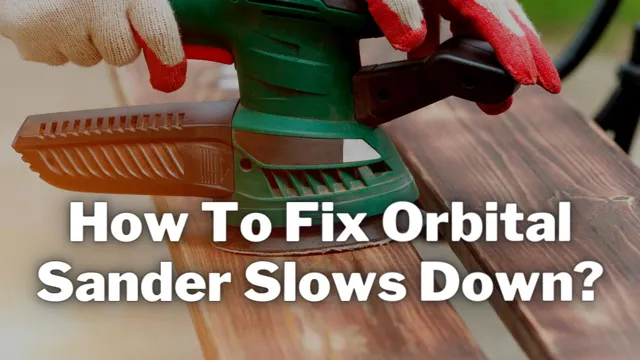 how to fix orbital sander