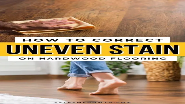 how to fix uneven stain on hardwood floors