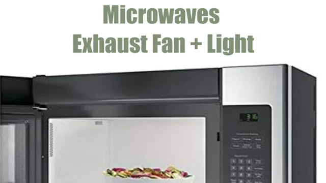 how to improve microwave exhaust fan