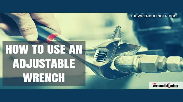 how to use a adjustable wrench
