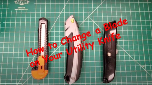 when should the blade of a utility knife be replaced