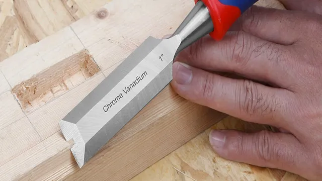 when using chisels you should always