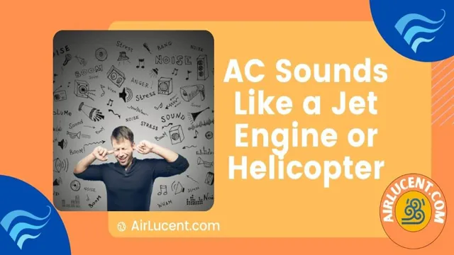 why does my ac unit sound like a jackhammer